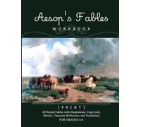 Aesop's Fables Workbook Copywork. Character Map & Vocabulary (In Print)