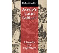 Aesop's Latin Fables I: A Reader for Beginners: 1