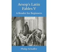 Aesop's Latin Fables V: A Reader for Beginners: 5