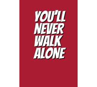 Aesthetic 6" x 9" Lined Notebook for Football Fans - You'll Never Walk Alone Chant Edition: Gen Alpha