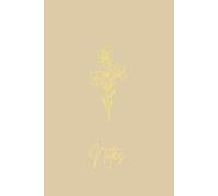 Aesthetic Beige Floral Notebook | 6"×9" Lined Journal for Women | Minimal Minimalist Writing Notebook: Soft Matte Cover • 120 Lined Pages • For Notes, Study, Daily Writing & Creative Journaling