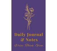 Aesthetic Deep Purple Daily Journal & Notes: Elegant Floral Writing Notebook for Journaling, Productivity and Personal Growth | 6 x 9 Inches | 120 Pages
