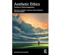 Aesthetic Ethics: Towards A Moral Imagination