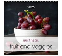 Aesthetic fruit and veggies (Wall Calendar 2026 12 × 12 Inch) CALVENDO 12 Month Wall Calendar: Art in your kitchen, photographs about eating and cooking.