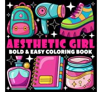 Aesthetic Girl Coloring Book | Bold and Easy Coloring Book: 70 Pages - 8.5" x 8.5" - For Girly Vibes Lovers