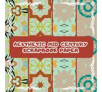 Aesthetic Mid Century: Scrapbook Paper: 20 Double Sided Craft Paper For Origami & Decoupage: | Decorative Scrapbooking Paper Pad