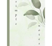 Aesthetic Notebook: Minimalist Lined Botanical Nature Journal Notebook | 110 pages 7.5 x 9.25”
