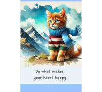 Aesthetic Notebook with Motivational Quote on the Cover: Do what makes your heart happy