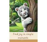 Aesthetic Notebook with Motivational Quote on the Cover: Find joy in simple moments