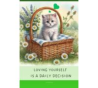 Aesthetic Notebook with Motivational Quote on the Cover: Loving yourself is a daily decision