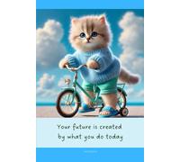 Aesthetic Notebook with Motivational Quote on the Cover: Your future is created by what you do today