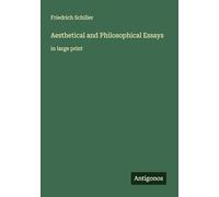 Aesthetical and Philosophical Essays: in large print