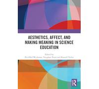 Aesthetics, Affect, and Making Meaning in Science Education