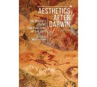 Aesthetics after Darwin (Tascabile) Evolution, Cognition, and the Arts