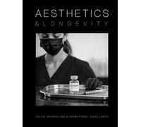 Aesthetics and Longevity Consulting Manual: The Ultimate Guide to Sales, Scheduling, and Operational Excellence in Aesthetic and Longevity Medicine (Extended Edition)