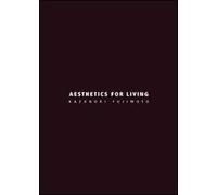 Aesthetics for living. Ediz. italiana e inglese
