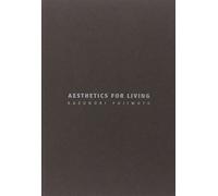 Aesthetics for living. Ediz. italiana e inglese