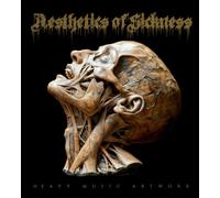 Aesthetics of Sickness I: A Feast of Festering Remains