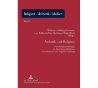 Aesthetik und Religion (Tascabile) Religion - Ästhetik - Medien