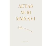 AETAS AURI MMXXVI: Libro d'Artista 2026. Diario alchemico della materia e del valore nell' arte contemporanea.