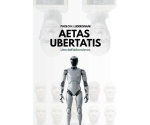 AETAS UBERTATIS: L'era dell'abbondanza