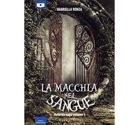 Aeterna. La macchia nel sangue. Vol. 1