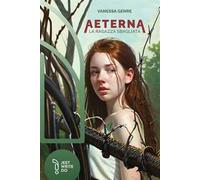 Aeterna. La ragazza sbagliata