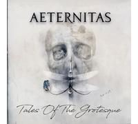 Aeternitas Tales of the Grotesque (CD) Album Digipak
