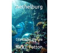 Aethelburg: City Under the Sea