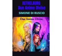 AETHELBURG - Due Anime Divise