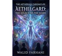 Aethelgard: The Legacy of the Stars: 3