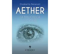Aether. La biblioteca di cenere