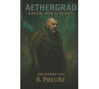 AETHERGRAD: Rauch, Ruß & Runen