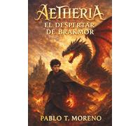 AETHERIA: EL DESPERTAR DE BRAKMOR