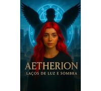Aetherion: Laços de Luz e Sombra