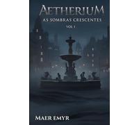 Aetherium: As Sombras Crescentes