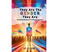 Af Junior They Are The Gender They Are - Understanding your loved on (Tascabile)