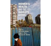 Afaf Ibrahim Meleis Women's Health and the World's Cities (Tascabile)