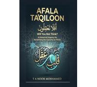 AFALA TA’QILOON - Will You Not Think?: A Historical Urgency for Reclaiming the Capacity to Think