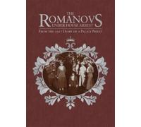 Afanasy Belyaev Victor Potapo The Romanovs Under House Arres (Copertina rigida)