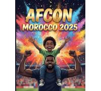 AFCON MOROCCO 2025: A Fun Fan Journal for Kids and Teens to Draw, Color, Predict and Celebrate African Football