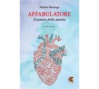 Affabulatore. Il potere delle parole