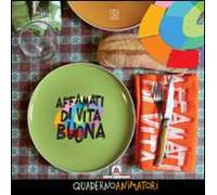 Affamati di vita buona. Quaderno animatori
