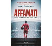 Affamati. Storie di campioni venuti dal basso