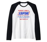 Affamato? Prendi Una Scrittura Bibbia Verso Famoso Divertente Detto Maglia con Maniche Raglan