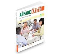 Affare fatto! 1 - Manuale ed Eserciziario + audio CD: Libro dello studente + eserciziario + CD 1
