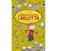 Affari d'oro col castoro. Le (stra)ordinarie (dis)avventure di Carlotta (Vol. 17)