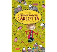 Affari d'oro col castoro. Le (stra)ordinarie (dis)avventure di Carlotta (Vol. 17)