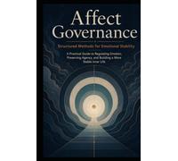 Affect Governance: Structured Methods for Emotional Stability