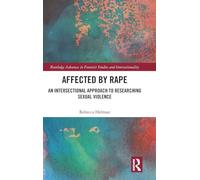 Affected by Rape: An Intersectional Approach to Researching Sexual Violence